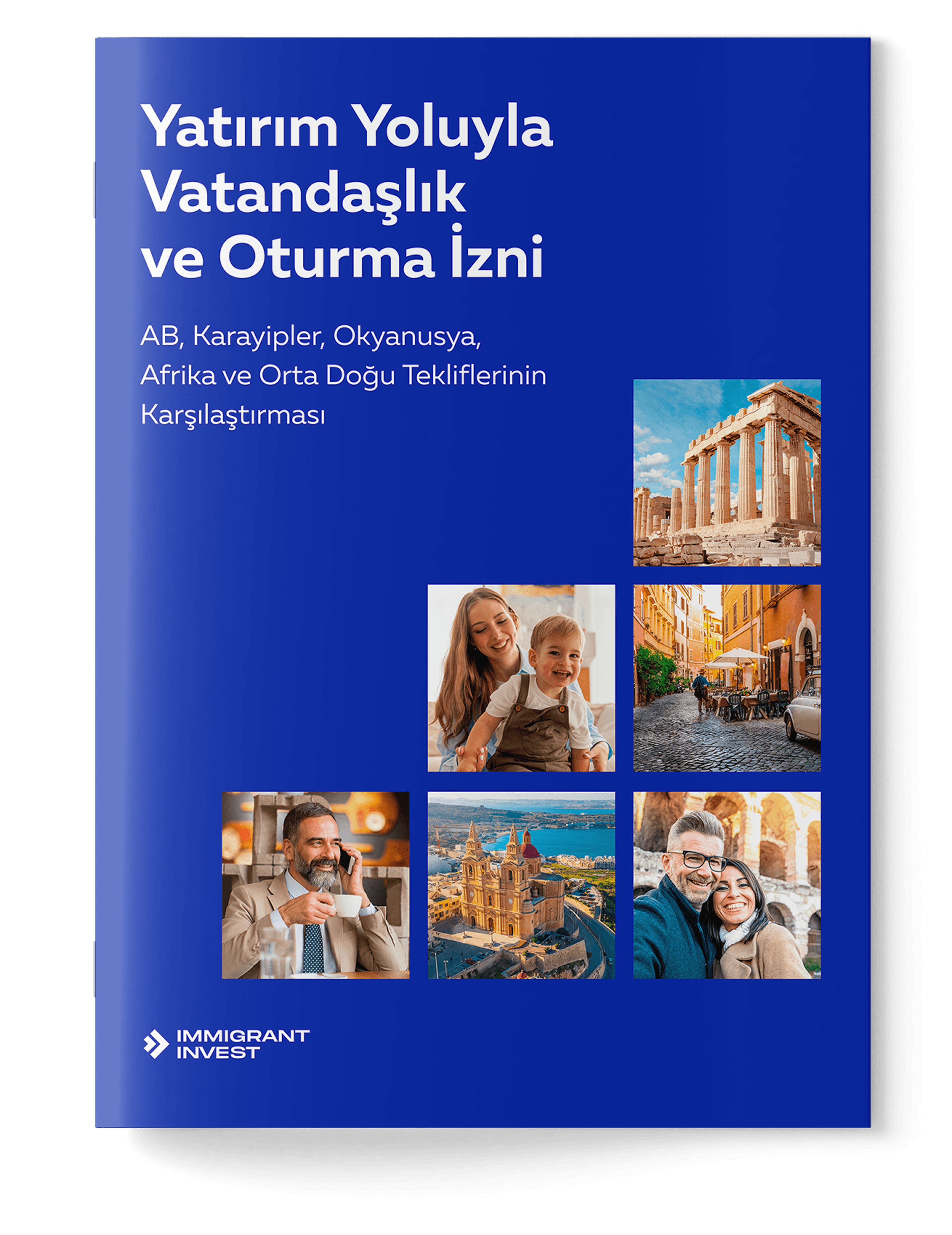 Tüm vatandaşlık ve oturma izni seçenekleri