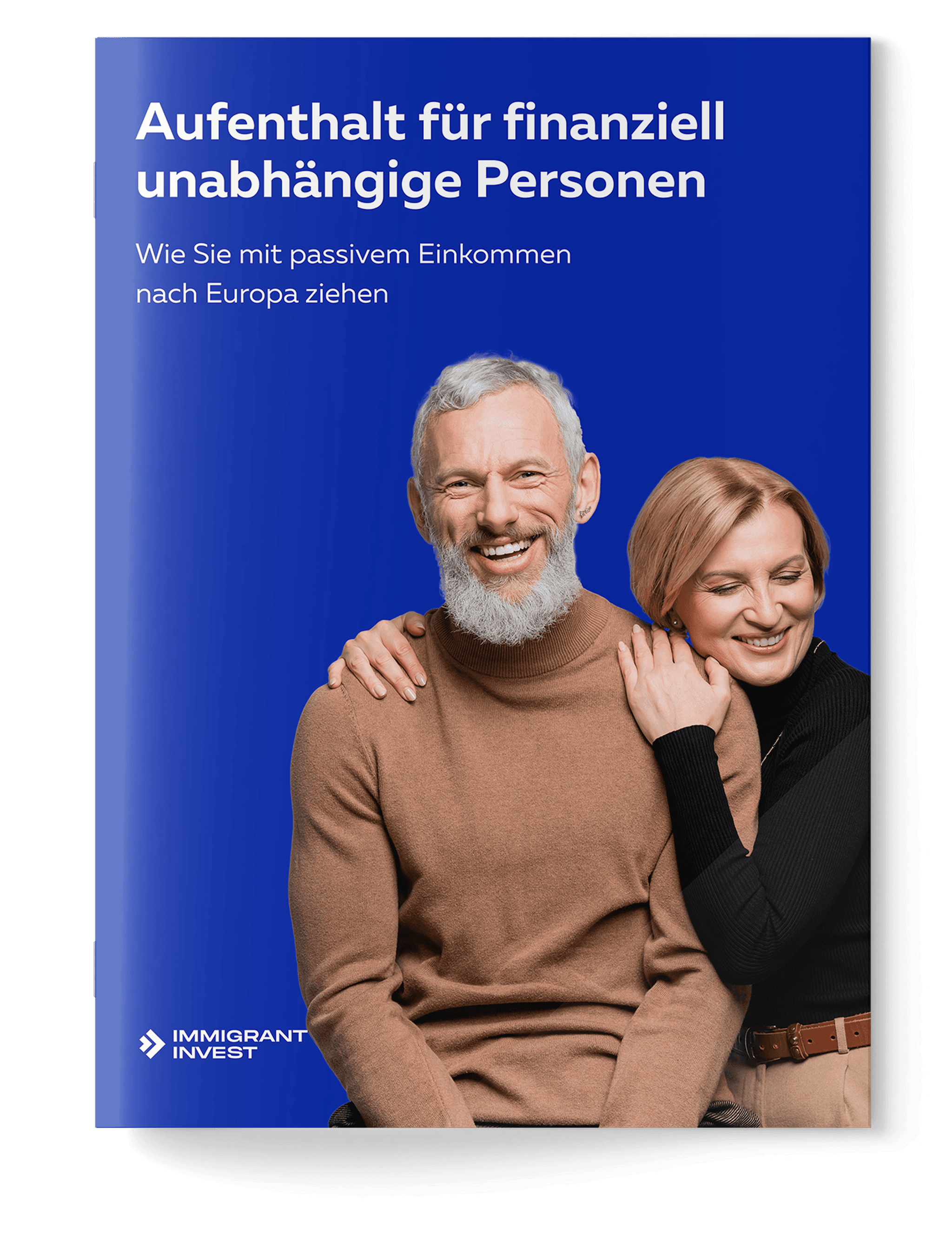 Aufenthalt für finanziell unabhängige Personen
